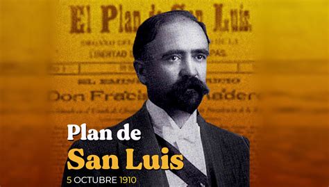  El Plan de San Luis Potosí; Una Revolución sin Revolucionarios